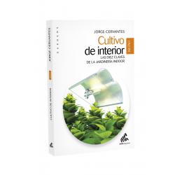 Cultivo de Interior (Las Diez Claves de la Jardinería Indoor) - Imagen 1